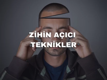 Zihin Açıcı Teknikler