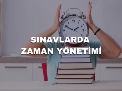 Sınavlarda Zaman Yönetimi