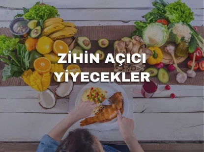 Zihin Açıcı Yiyecekler